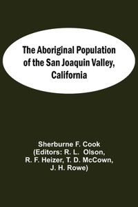 Aboriginal Population Of The San Joaquin Valley, California