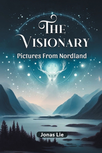 Visionary Pictures From Nordland