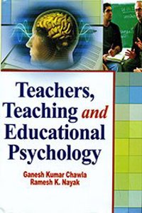 Teachers Teaching and Educational Psychology