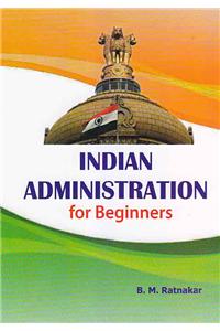 Indian Administration For Beginners