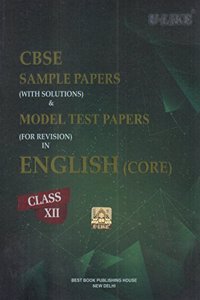 CBSE U-Like Sample Paper (With Solutions) & Model Test Papers (For Revision) in English for Class 12 for 2019 Examination