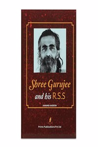 Shree Gurujee And His R.S.S