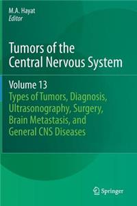 Tumors of the Central Nervous System, Volume 13