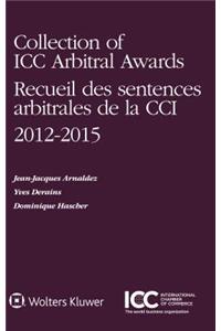 Collection of ICC Arbitral Awards 2012 - 2015