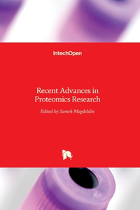 Recent Advances in Proteomics Research