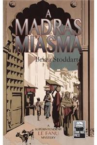 Madras Miasma