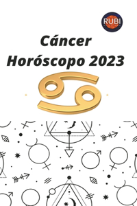 Cáncer Horóscopo 2023