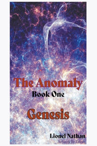 Anomaly - Book One -Genesis