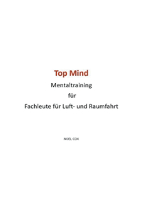 Top Mind Mentaltraining für Fachleute für Luft- und Raumfahrt