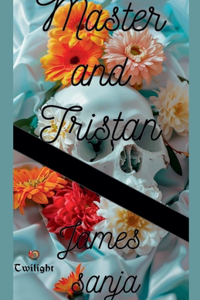 Master and Tristan