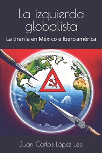 La izquierda globalista