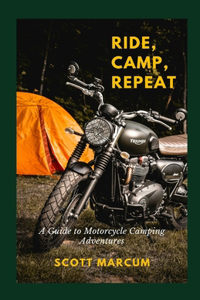 Ride, Camp, Repeat