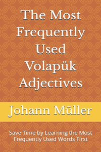 The Most Frequently Used Volapük Adjectives