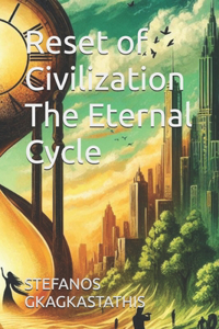 Reset of Civilization The Eternal Cycle