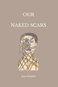 Our Naked Scars