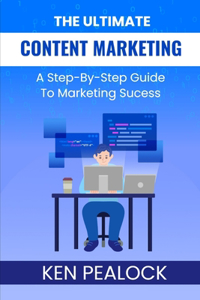 Ultimate Content Marketing