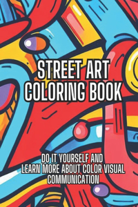 Street Art Coloring Book