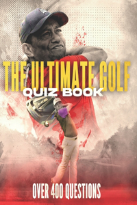 Ultimate Golf Quiz Book