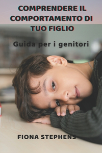 Comprendere il comportamento di tuo figlio