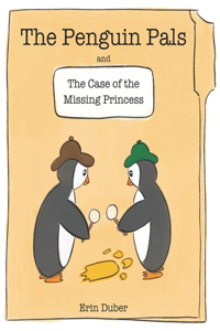 Penguin Pals and the Case of the Missing Princess