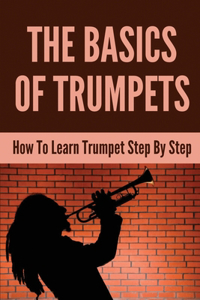 Basics Of Trumpets