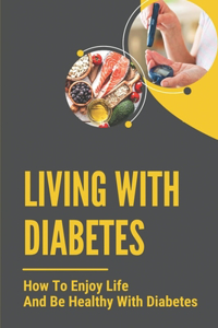 Living With Diabetes
