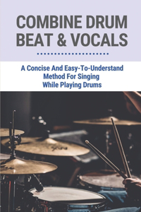 Combine Drum Beat & Vocals