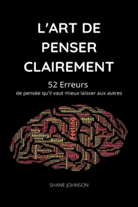 L'Art de Penser Clairement