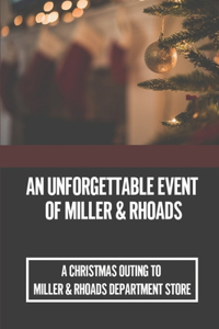 An Unforgettable Event Of Miller & Rhoads