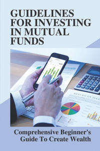 Guidelines For Investing In Mutual Funds
