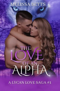 Love Of An Alpha: A Lycan Love Saga