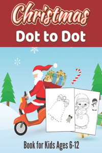Christmas Dot to Dot Book for Kids Ages 6-12