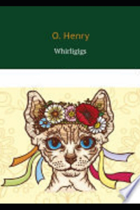 Whirligigs Illustrated