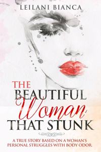 Beautiful Woman That Stunk