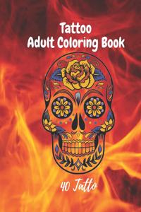 Tatto Adult Coloring Book 40 Tatto