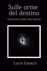Sulle orme del destino