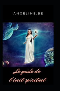 Le guide de l'éveil spirituel