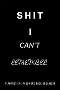 Shit I can't Remember