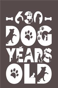 630 Dog Years Old: Best Unique Funny Cool Humor Birthday Gifts For 90 Years Old Dog Lovers - 90th Birthday Gift for Men / Women / Kids ON Birthday or Christmas - Dog L