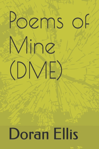 Poems of Mine (DME)