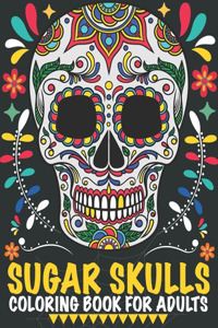 Sugar Skulls Coloring Book For Adults