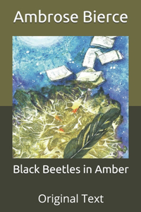 Black Beetles in Amber