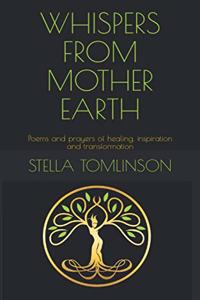 Whispers From Mother Earth