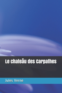 Le chateâu des Carpathes