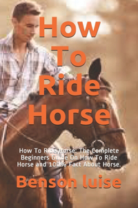 How To Ride Horse