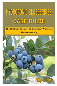 Hydroponic Blueberries Care Guide