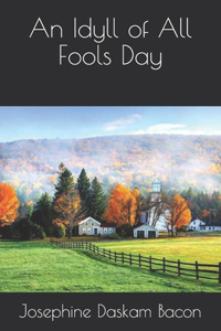 An Idyll of All Fools Day