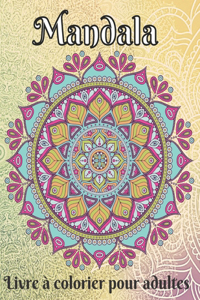 mandala livre de coloriage pour adultes