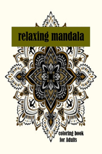 relaxing mandala coloring book for Adults: Childrens Coloring Book with Fun, Easy, and Relaxing Mandalas for Boys, Girls, and Beginners (Coloring Books for Kids)