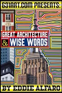 Great Architecture & Wise Words